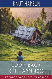 Look Back On Happiness (Esprios Classics)