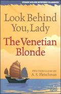 Look Behind You, Lady/The Venetian Blonde