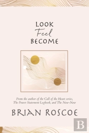 Look, Feel, Become