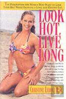 Look Hot, Live Long