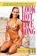 Look Hot, Live Long