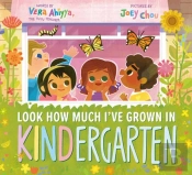 Look How Much I'Ve Grown In Kindergarten