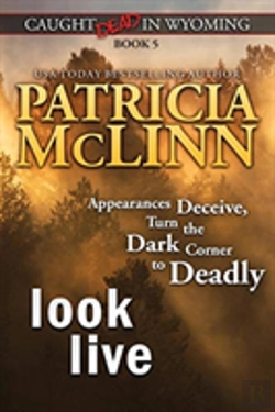 Bertrand.pt - Look Live (Caught Dead In Wyoming, Book 5)