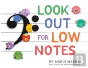 Look Out For Low Notes