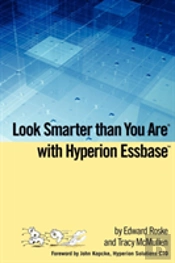 Look Smarter Than You Are With Hyperion Essbase