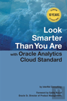 Look Smarter Than You Are With Oracle Analytics Cloud Standard Edition