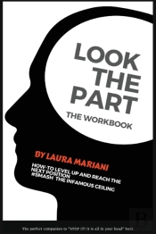 Look The Part: The Workbook