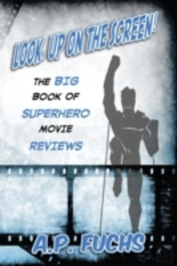 Bertrand.pt - Look, Up On The Screen! The Big Book Of Superhero Movie Reviews