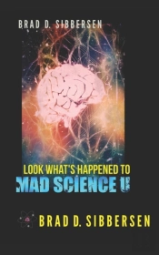 Look What'S Happened To Mad Science U
