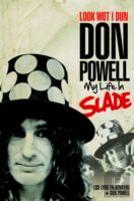 Look Wot I Dun: Don Powell: My Life In Slade