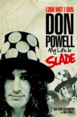Bertrand.pt - Look Wot I Dun: Don Powell: My Life In Slade