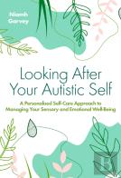 Looking After Your Autistic Self
