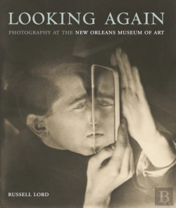 Bertrand.pt - Looking Again: Photography At The New Orleans Museum Of Art