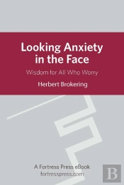 Looking Anxiety In The Face