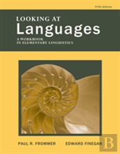 Looking At Languages: A Workbook In Elementary Linguistics