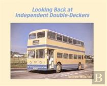 Looking Back At Independent Double-Deckers