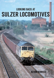 Looking Back At Sulzer Locomotives