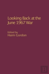 Looking Back At The June 1967 War