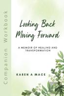 Looking Back Moving Forward Companion Workbook