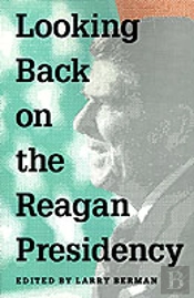 Looking Back On The Reagan Presidency