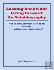 Looking Back While Living Forward