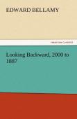 Looking Backward, 2000 To 1887