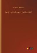 Looking Backwards 2000 To 1887