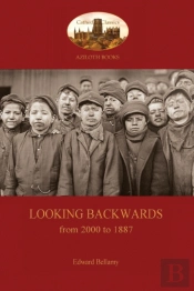 Looking Backwards, From 2000 To 1887