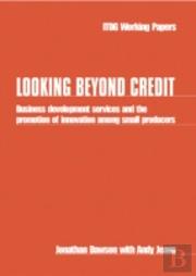 Looking Beyond Credit
