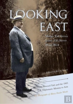 Bertrand.pt - Looking East Â€“ William Howard Taft And The 1905 U.S. Diplomatic Mission To Asia: The Photographs Of Harry Fowler Woods