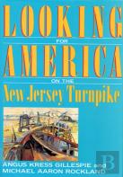 Looking For America On The New Jersey Turnpike