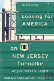 Looking For America On The New Jersey Turnpike, Second Edition