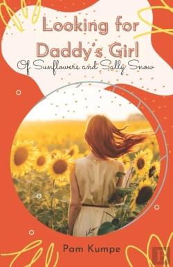 Bertrand.pt - Looking For Daddy'S Girl: Of Sunflowers