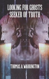 Looking For Ghosts - Seeker Of Truth