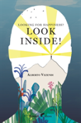 Looking For Happiness? Look Inside!