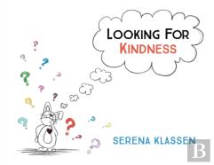 Looking For Kindness