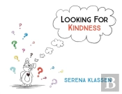 Looking For Kindness