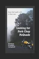 Looking For Pork Chop Mcquade