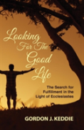 Looking For The Good Life