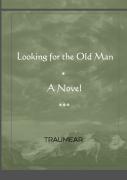 Looking For The Old Man