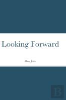 Looking Forward