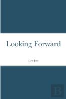 Looking Forward