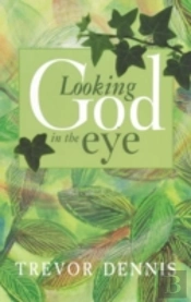 Looking God In The Eye