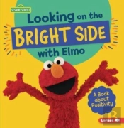 Looking On The Bright Side With Elmo