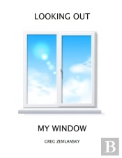 Looking Out My Window