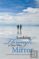 Looking Through A Two-Way Mirror