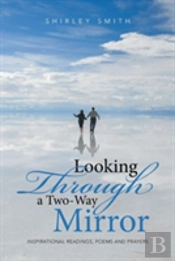 Looking Through A Two-Way Mirror