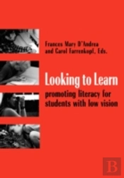 Looking To Learn: Promoting Literacy For Students With Low Vision