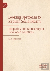Looking Upstream To Explain Social Harm