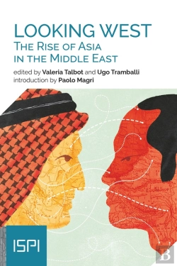 Bertrand.pt - Looking West. The Rise Of Asia In The Middle East
